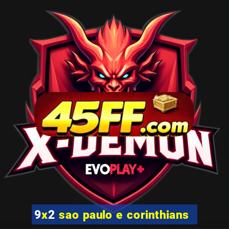 9x2 sao paulo e corinthians